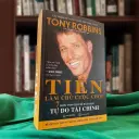 Money master the game – Tiền làm chủ cuộc chơi – Tony Robbins