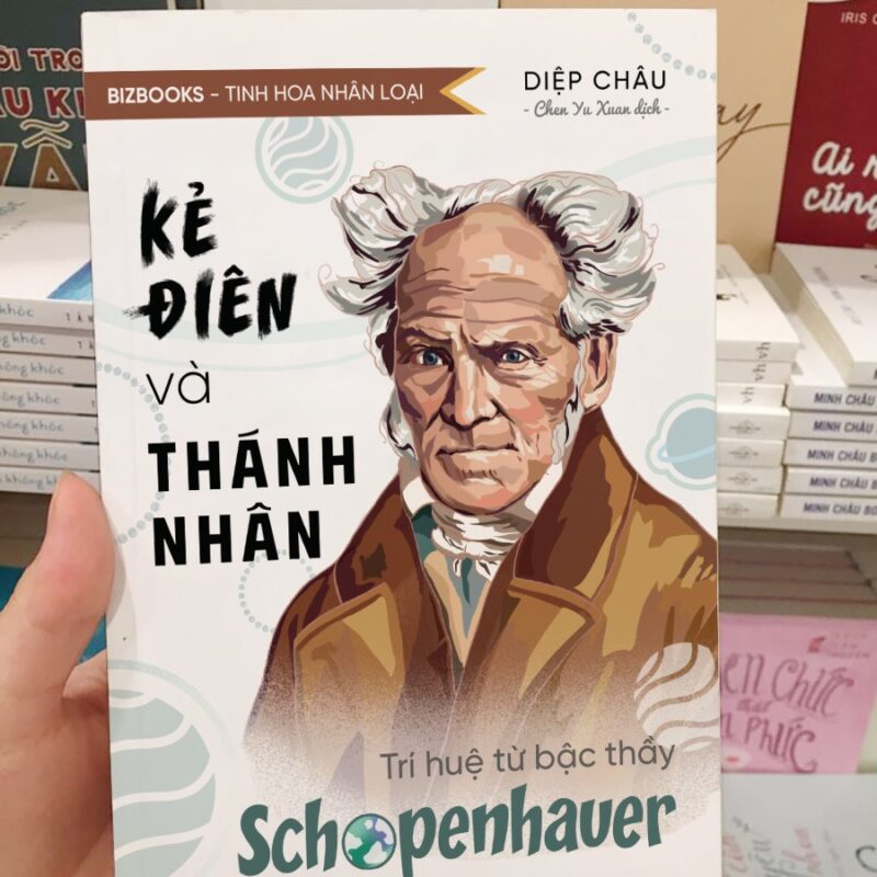 Kẻ điên và thánh nhân: Trí huệ từ bậc thầy Schopenhauer