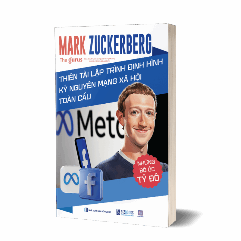 Mark Zuckerberg – Thiên tài lập trình định hình kỷ nguyên mạng xã hội toàn cầu