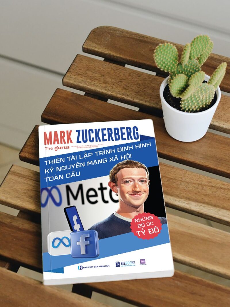 Mark Zuckerberg – Thiên tài lập trình định hình kỷ nguyên mạng xã hội toàn cầu